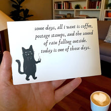 Load image into Gallery viewer, Some Days, All I Want is Coffee, Postage Stamps, and the Sound of Rain… Postcards