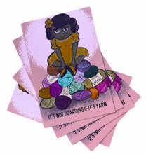 Load image into Gallery viewer, It's Not Hoarding if it's Yarn Postcards