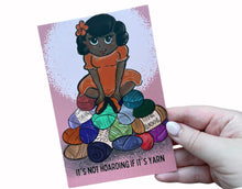 Load image into Gallery viewer, It's Not Hoarding if it's Yarn Postcards