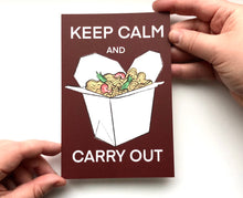Load image into Gallery viewer, Keep Calm and Carry Out