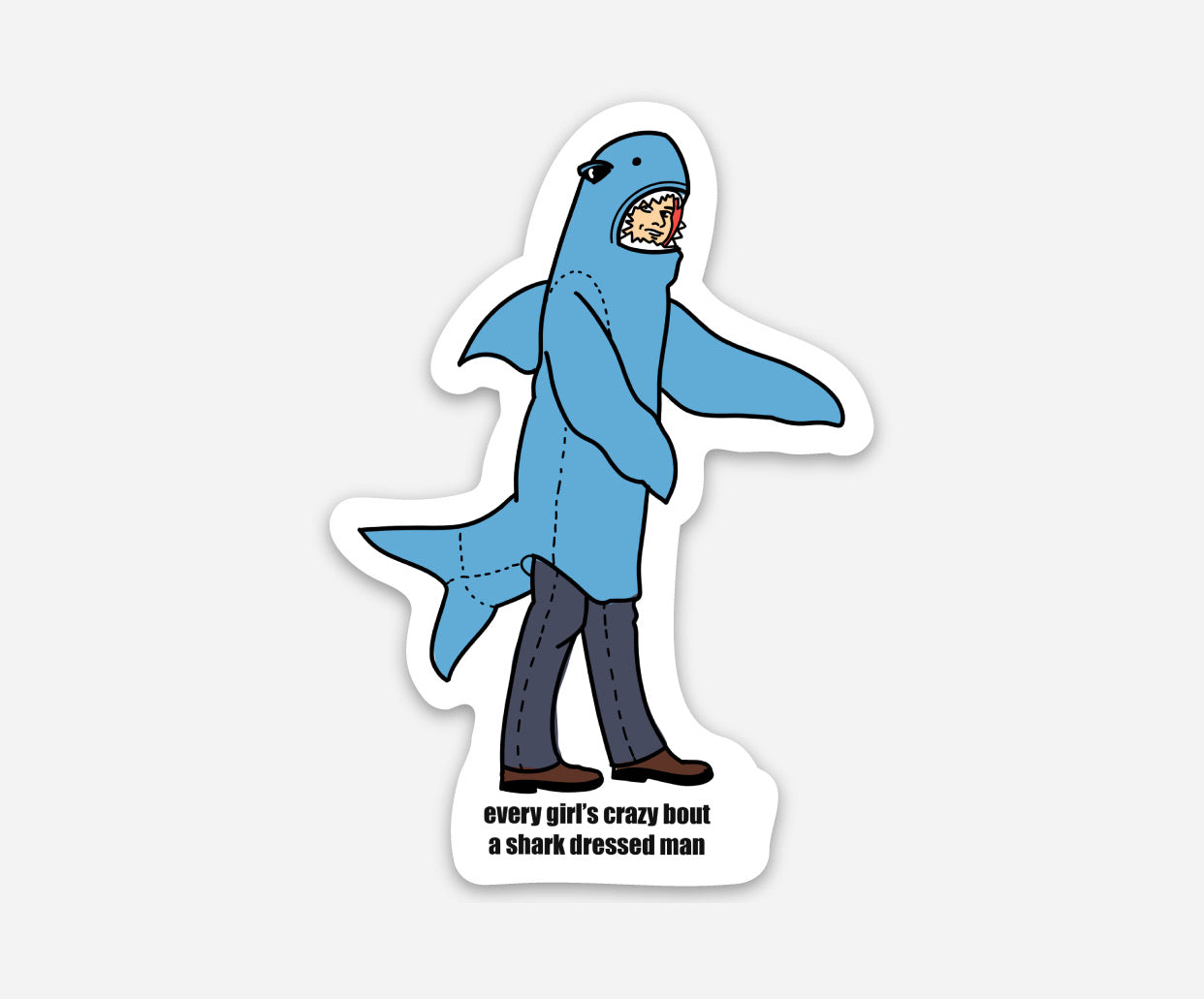 Shark Dressed Man Pun Sticker