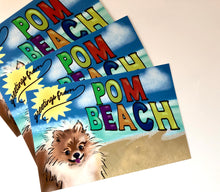 Load image into Gallery viewer, Greetings from Pom Beach
